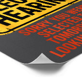 I Have Selective Hearing You Werent Selected Today ポスター (角)