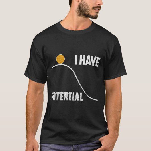 I Have Tential Funny Physics Teacher Science Tシャツ (正面)