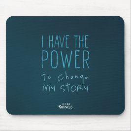 I Have the Power to Change My Story — Mousepad マウスパッド