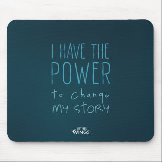 I Have the Power to Change My Story — Mousepad マウスパッド