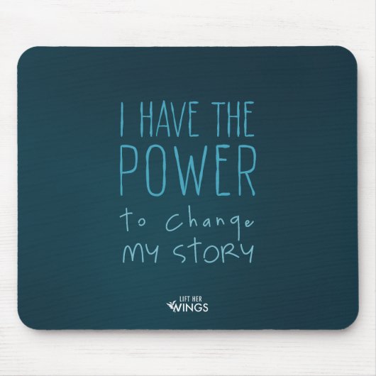 I Have the Power to Change My Story — Mousepad マウスパッド (正面)
