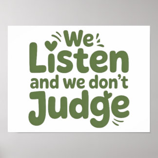 I HAVE TIME TO LISTEN, YOUR LIFE MATTERS! ポスター