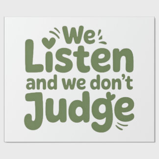 I HAVE TIME TO LISTEN, YOUR LIFE MATTERS!  ラッピングペーパー