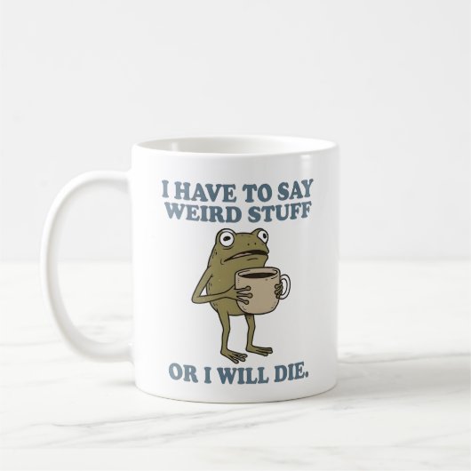 I Have to Say Weird Stuff Frog Coffee Mug コーヒーマグカップ (左)