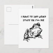 I Have to Say Weird Stuff or I'll Die Funny Frog ポストカード (正面/裏面)