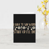 I Have To Say Weird Stuff Or I'll Die Weird, Intro カード (黄色い花)