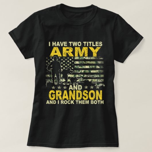 I Have Two Titles Army And Grandson Veteran Day Fu Tシャツ (デザイン正面)