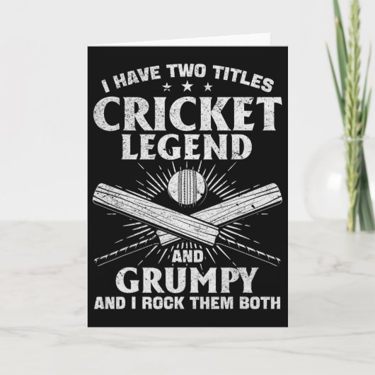 I Have Two Titles Cricket Legend And Grumpy - Cric カード (正面)