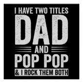 I Have Two Titles Dad And Pop Pop ポスター (正面)