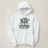 I Have Two Titles Dad shirt パーカ (デザイン正面)