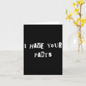 I Have Your Pants Quote Meme カード (黄色い花)
