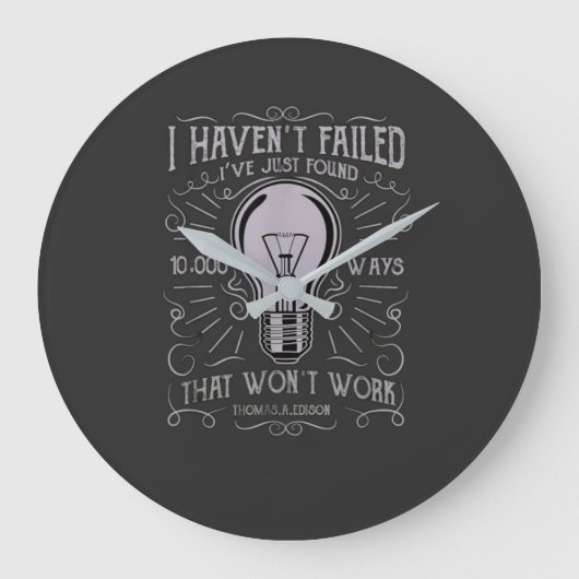 I haven't Failed Electrician Thomas Edison mens ラージ壁時計 (正面)
