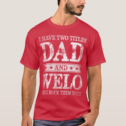 I Havewoitles Dad And Welo And I Rockhem Both fami Tシャツ (正面)