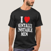 I He Love Tally Unstable Crazy Tシャツ (正面)