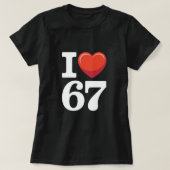 I Heart 67 Tシャツ (デザイン正面)