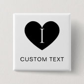 I Heart CUSTOM TEXT Classic Button for All Outfits 缶バッジ (正面)