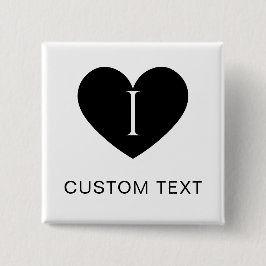 I Heart CUSTOM TEXT Classic Button for All Outfits 缶バッジ