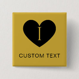 I Heart CUSTOM TEXT Classic Metallic Gold 缶バッジ