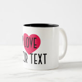 I Heart Custom Text Mug - Personalized Ceramic ツートーンマグカップ (正面右)
