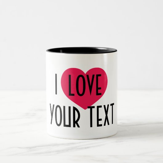 I Heart Custom Text Mug - Personalized Ceramic ツートーンマグカップ (中央)