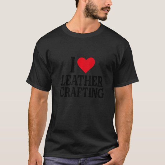 I Heart Leather crafting Red heart I love Leather  Tシャツ (正面)