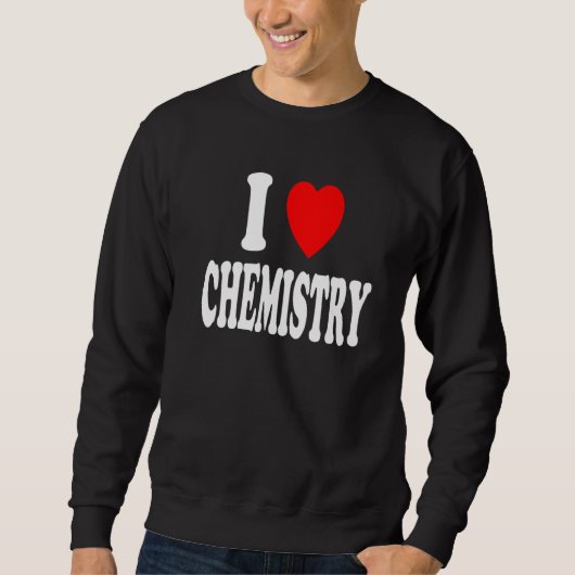 I Heart (Love) Chemistry Chemist Scientist Premium スウェットシャツ (正面)
