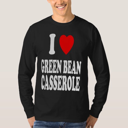 I Heart Love Green Bean Casserole Thanksgiving Hol Tシャツ (正面)