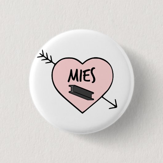 I Heart Mies van der Rohe Pin 缶バッジ (正面)