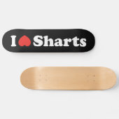 I Heart Sharts スケートボード (横)