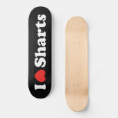 I Heart Sharts スケートボード (正面)