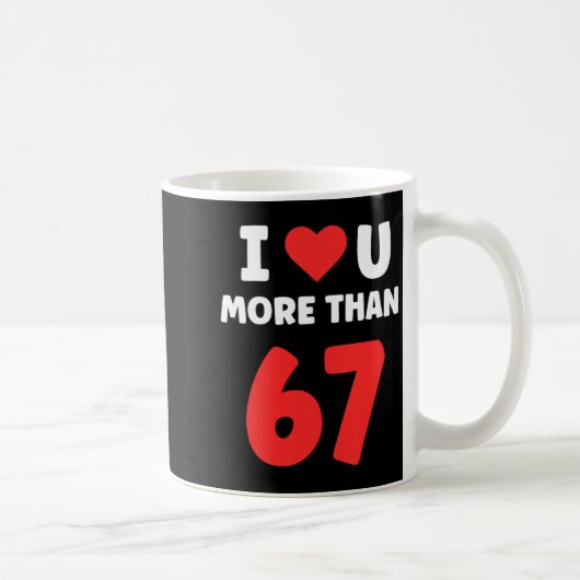 I Heart U More Than 67 Valentines 67 Meme Premium  コーヒーマグカップ (右)