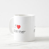 I heart your text Mug コーヒーマグカップ (正面左)