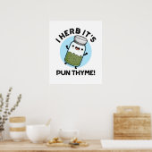I Herb It's Pun Thyme Food おもしろい Herb Pun ポスター (キッチン)