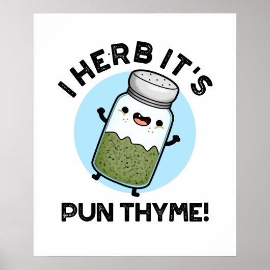 I Herb It's Pun Thyme Food おもしろい Herb Pun ポスター (正面)