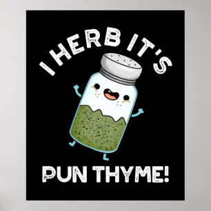 I Herb It's Pun Thyme Food おもしろい Herb Pun Dark BG ポスター