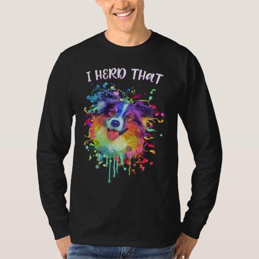 I Herd That Australian Shepherd Animal Pun Aussie Tシャツ (正面)
