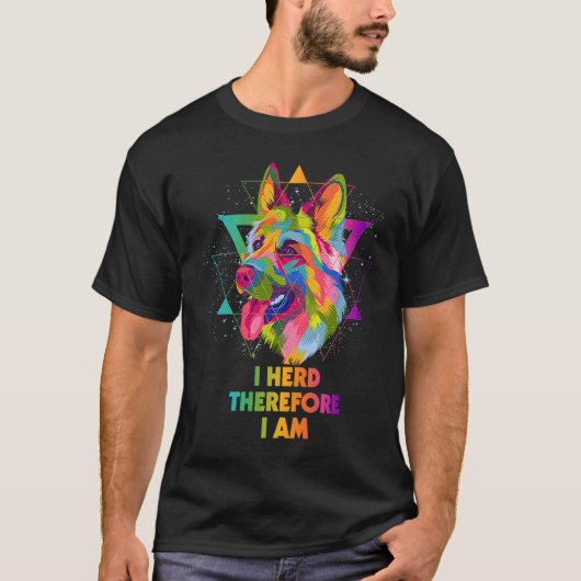 I Herd Therefore I Am German Shepherd  Shepard Hum Tシャツ (正面)