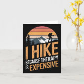 I Hike Because Therapy Is Expensive Hiking Quote  カード (黄色い花)