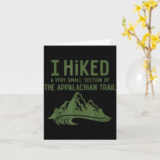 I Hiked A Very Small Section Of The Appalachian Tr カード (黄色い花)