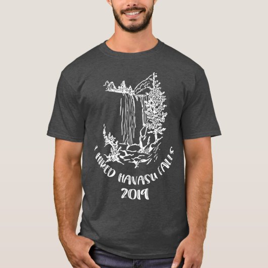 I Hiked Havasu滝s t shit – アリゾナハイキング Tシャツ (正面)
