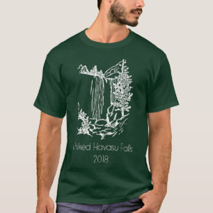 I Hiked Havasu滝s t shit – アリゾナハイキング Tシャツ