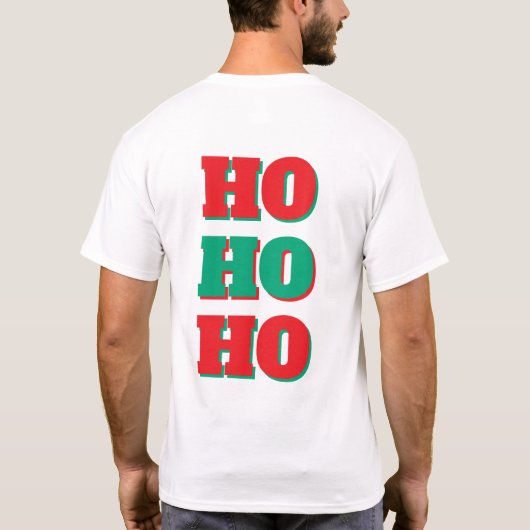 I Ho Ho Hope You Enjoy Your Gift  Tシャツ (裏面)