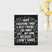 I Hope Everyone Finds A Friend Like Mine Just Not カード (黄色い花)