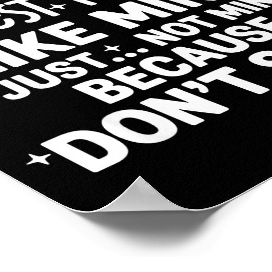 I Hope Everyone Finds A Friend Like Mine Just Not  ポスター (角)