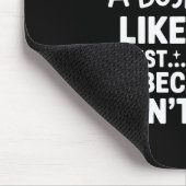 I Hope Everyone Finds A Friend Like Mine Just Not  マウスパッド (コーナー)