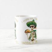 I Hope They Serve Tacos In Hell Funny Taco Lover コーヒーマグカップ (中央)