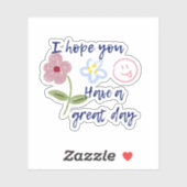 I Hope You Have A Great Day シール (シート)