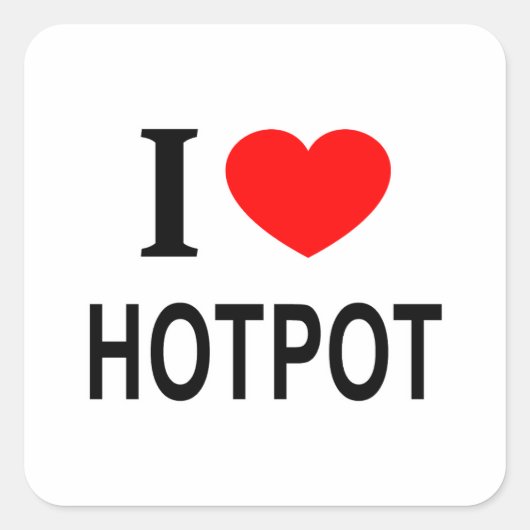 I ❤️ HOTPOT I LOVE HOTPOT I HEART HOTPOT スクエアシール (正面)