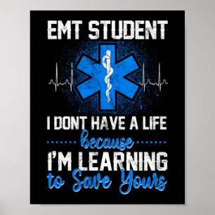 I. Hytic EMS Emergency EMT Student I Not Have a ポスター