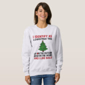 I Identify as a Christmas Tree – Funny Women’s スウェットシャツ (正面フル)